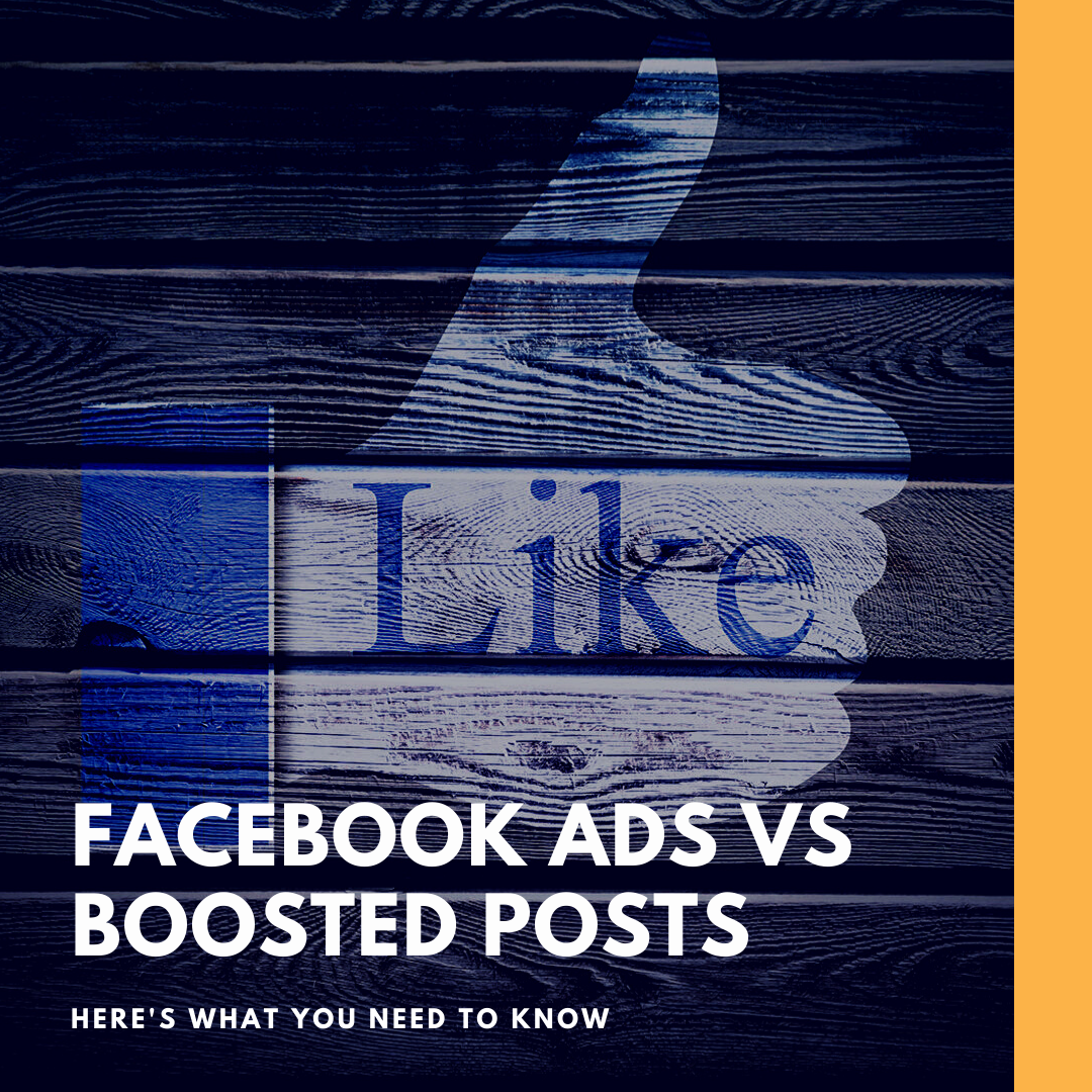 Facebook Ads vs Boosted Posts Here's What You Need To Know
