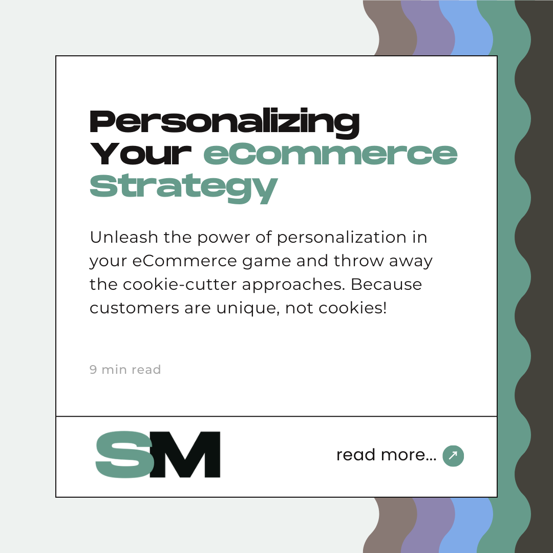 Blog post header image with the words 'personalizing ecommerce strategy', article read time, and a brief summary of the article.