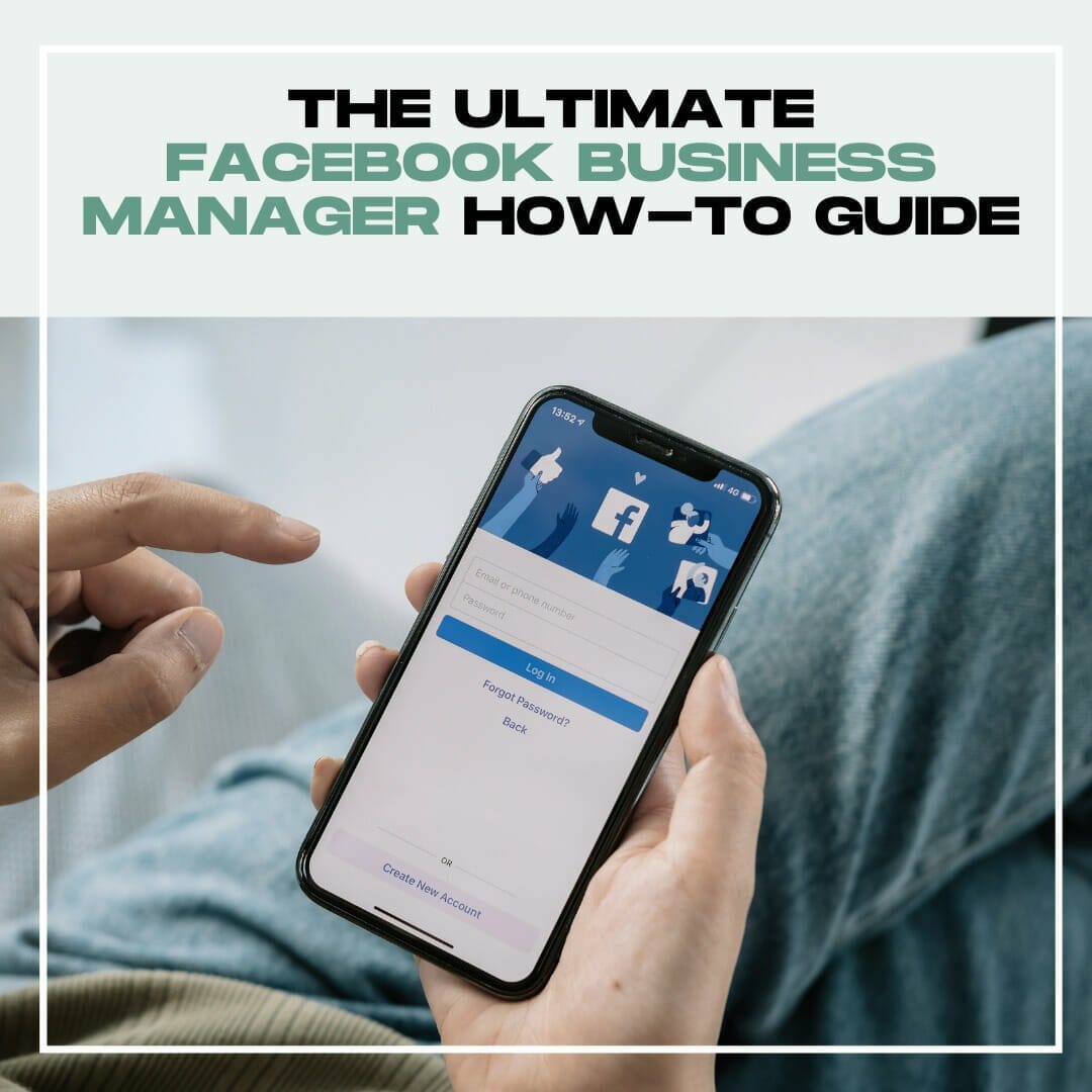 The Ultimate Facebook Business Manager How To Guide Sprague Media   The Ultimate Facebook Business Manager How To Gudes 